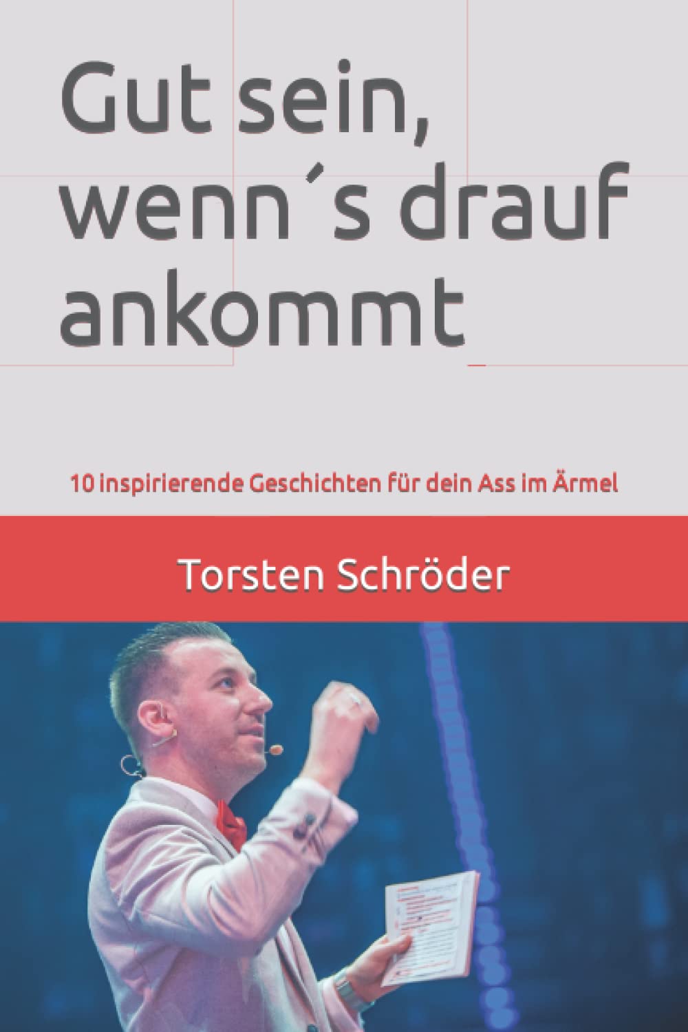 Gut sein, wenn´s drauf ankommt